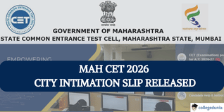 MAH CET 2026 City Intimation Slip Released for First Time; Exams from March 24